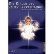 Die Kinder des neuen Jahrtausends Mediale Kinder verändern die Welt