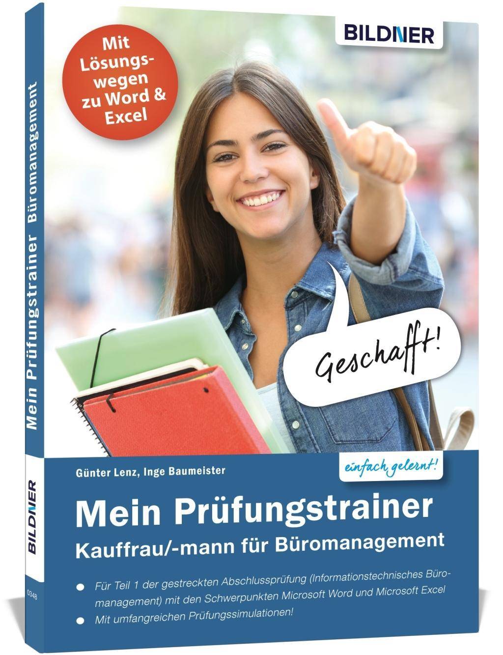 Mein Prüfungstrainer Kauffrau / Kaufmann für Büromanagement Teil 1 der gestreckten Abschlussprüfung (Informationstechnisches Büromanagement) mit