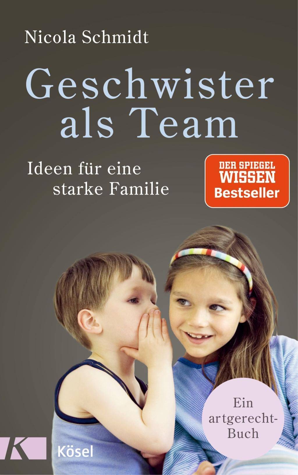 Geschwister als Team Ideen für eine starke Familie. Ein artgerecht-Buch