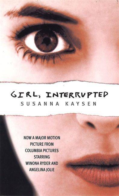 Girl, Interrupted, Film Tie-In. Durchgeknallt, engl. Ausgabe. Seelensprung, engl. Ausgabe Now a major motion picture from Columbia Pictures