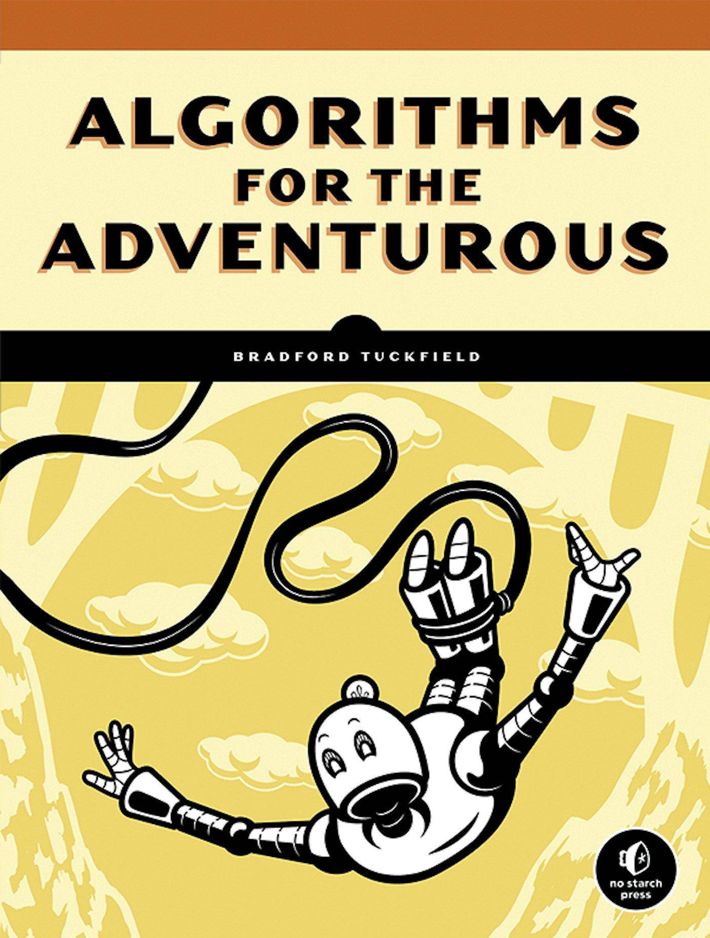 Dive Into Algorithms A Pythonic Adventure for the Intrepid Beginner