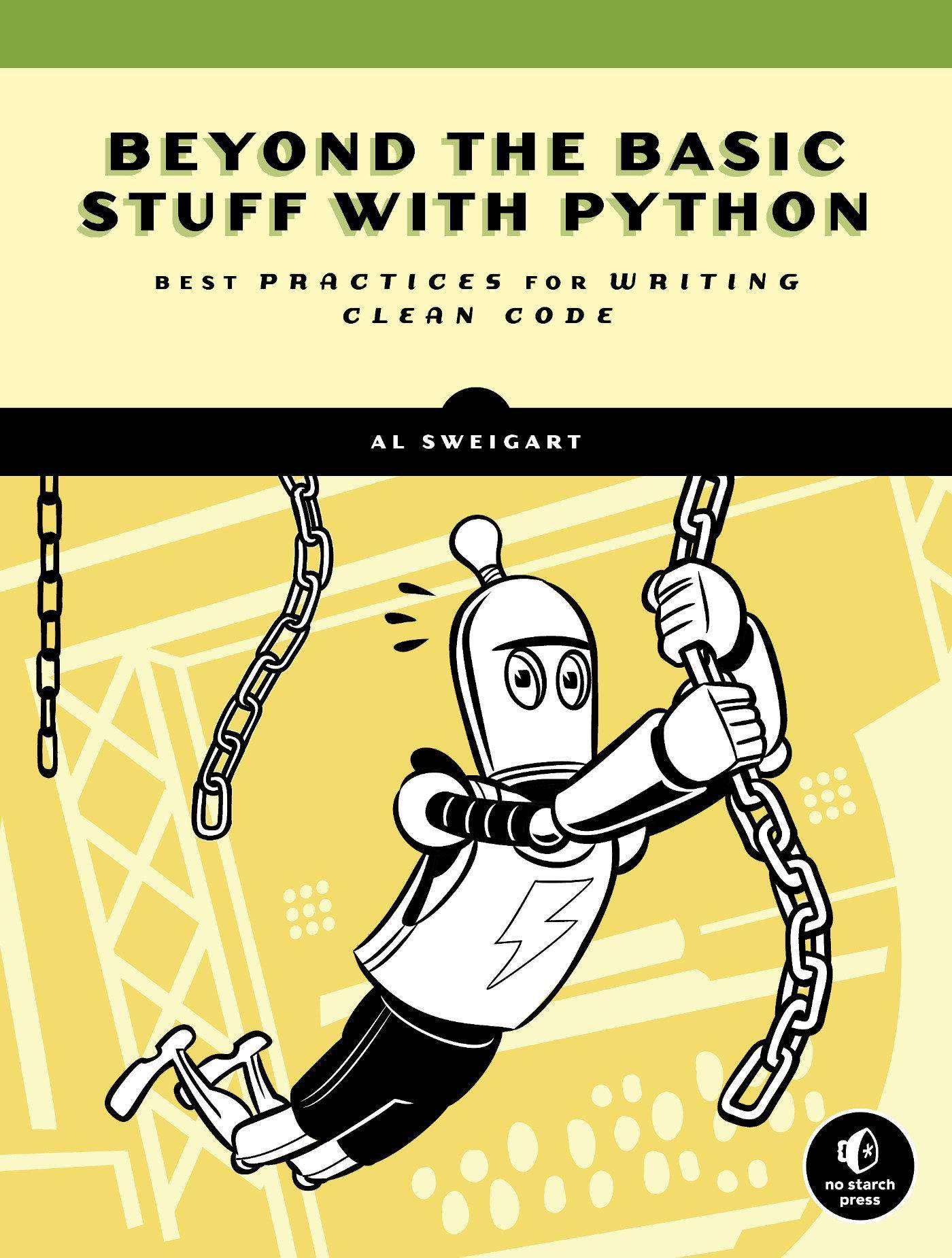 Beyond the Basic Stuff with Python Best Practices for Writing Clean Code