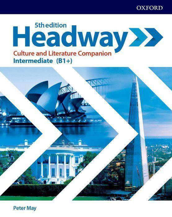 Headway: Intermediate: Culture and Literature Companion Exploring culture and literature in the classroom