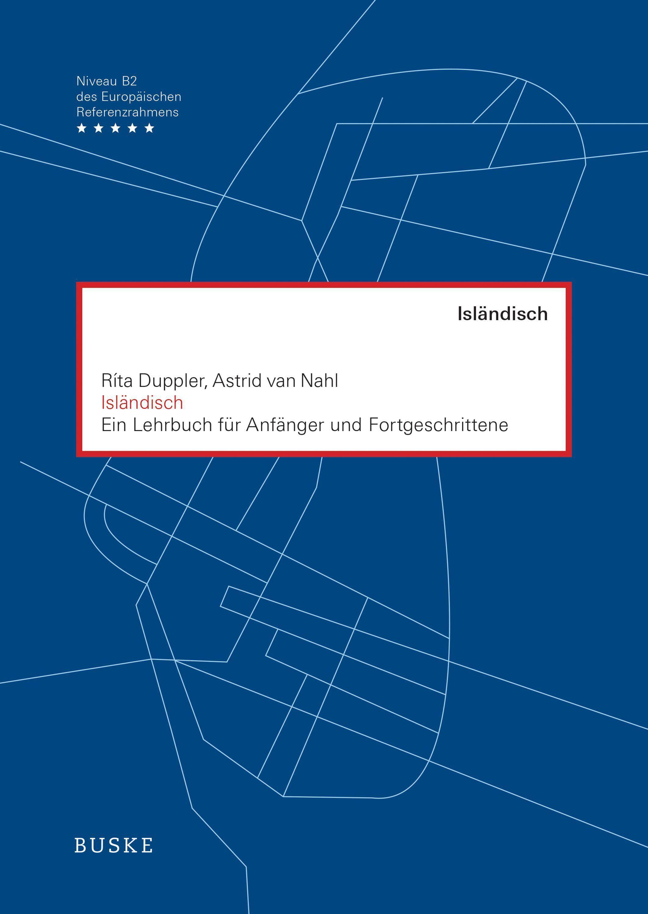 Isländisch. Ein Lehrbuch für Anfänger und Fortgeschrittene Niveau B2