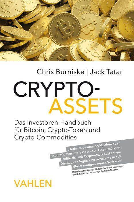 Cryptoassets Das Investoren-Handbuch für Bitcoin, Krypto-Token und Krypto-Commodities