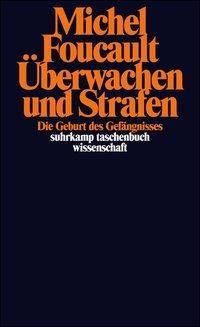 Überwachen und Strafen Die Geburt des Gefängnisses