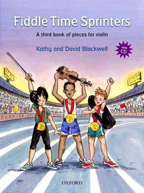 Fiddle Time Sprinters, w. Audio-CD A third book of pieces for violin