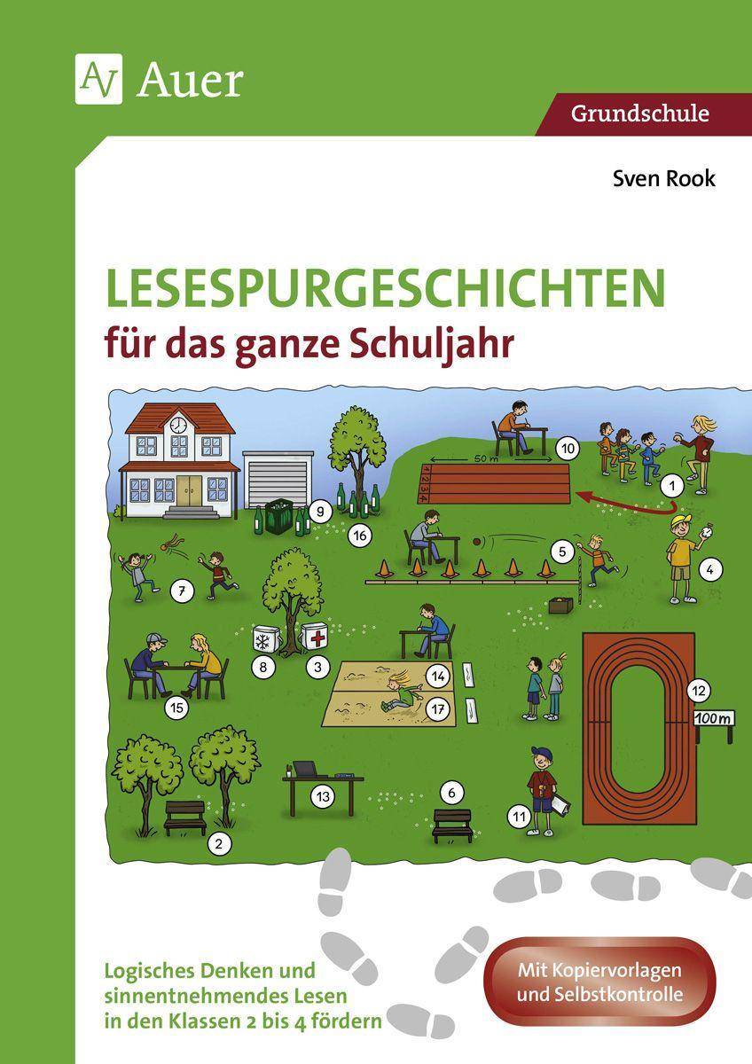 Lesespurgeschichten für das ganze Schuljahr Logisches Denken und sinnentnehmendes Lesen in den Klassen 2 bis 4 fördern
