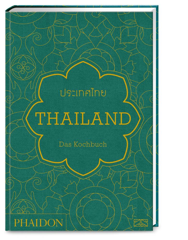 Thailand - Das Kochbuch Die Bibel der thailändischen Küche