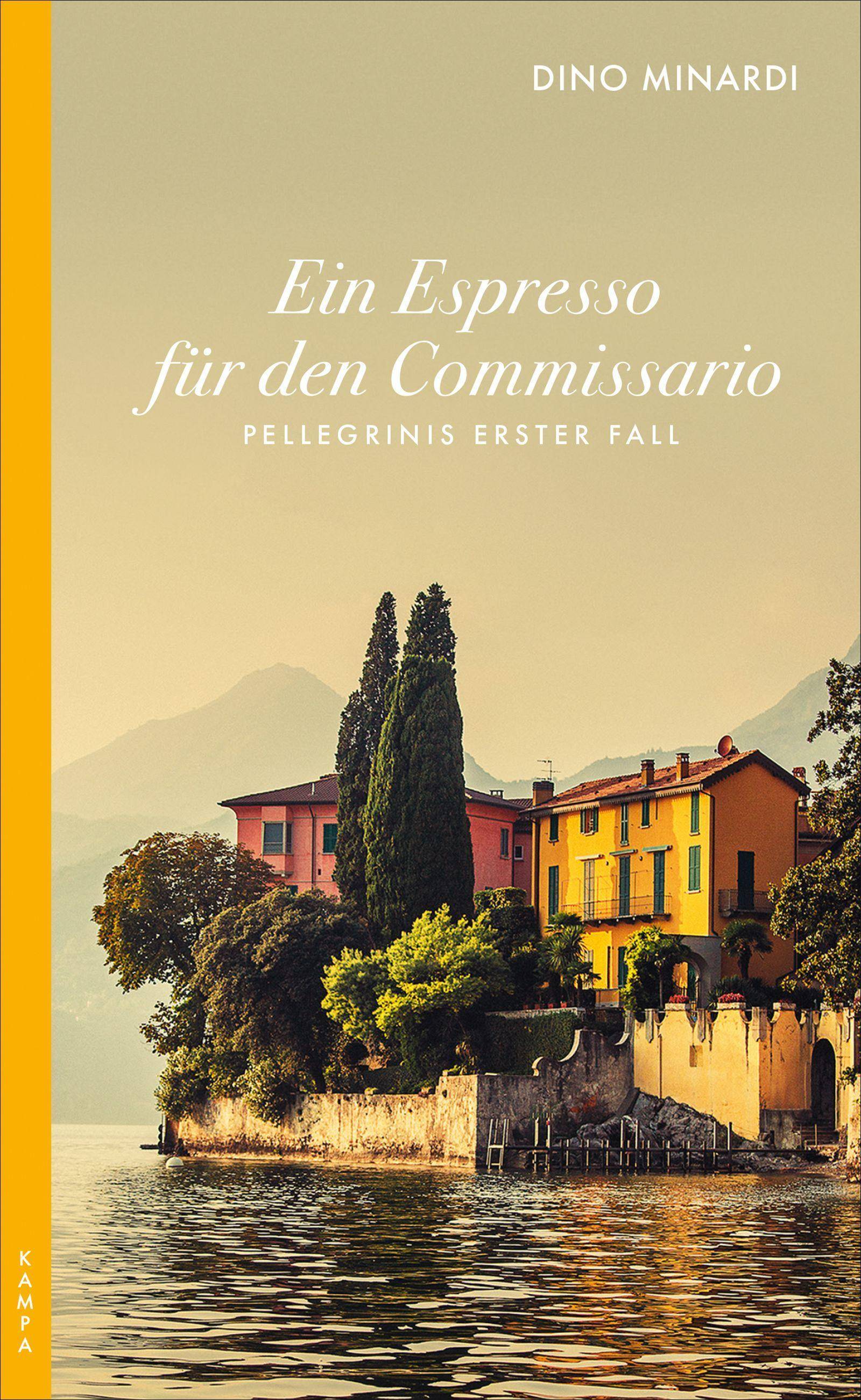 Ein Espresso für den Commissario Pellegrinis erster Fall