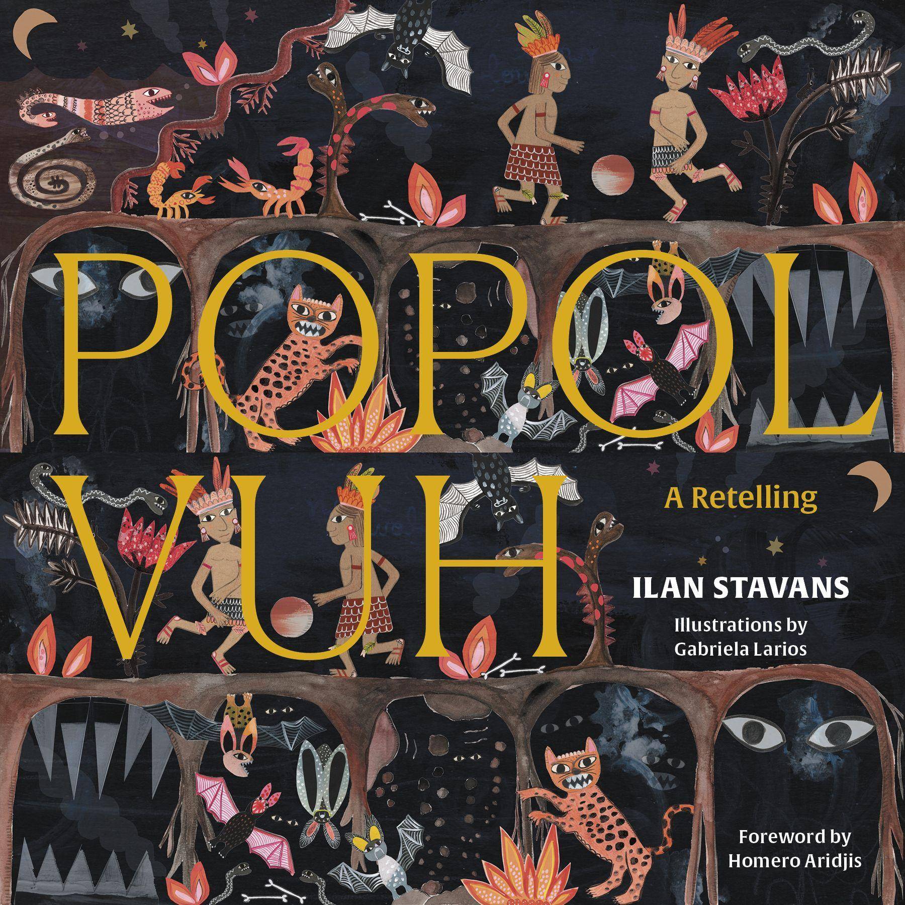 Popol Vuh An Illustrated Retelling