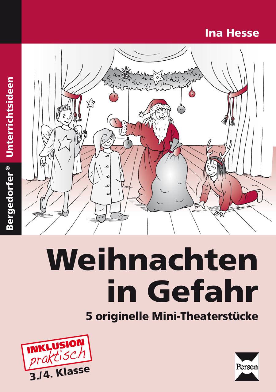Weihnachten in Gefahr 5 originelle Mini-Theaterstücke (3. und 4. Klasse)