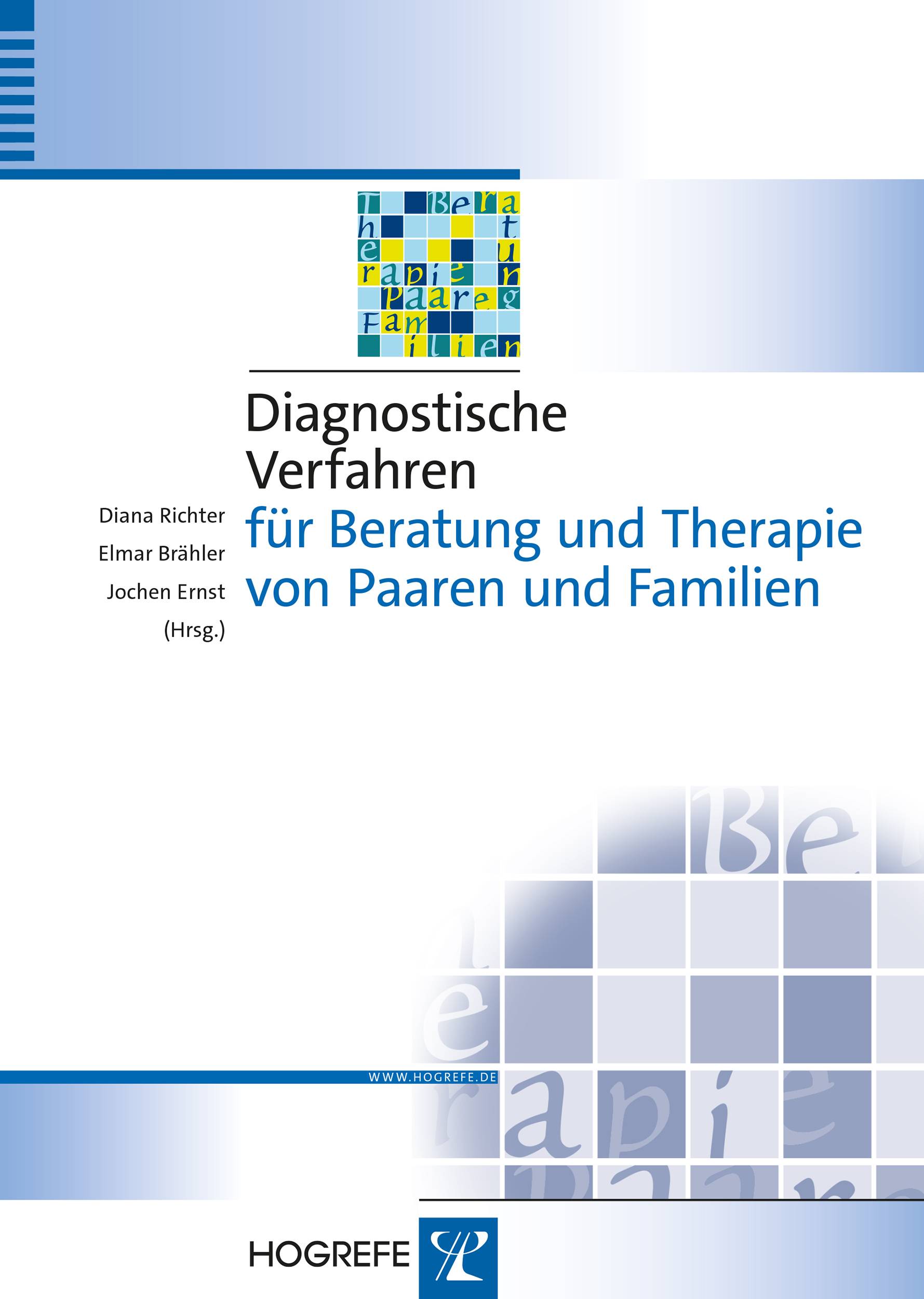 Diagnostische Verfahren für Beratung und Therapie von Paaren und Familien Diagnostik für Klinik und Praxis 8