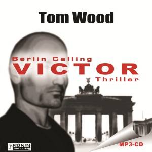 Victor. Berlin calling., MP3-CD Berlin calling., Lesung. Ungekürzte Ausgabe