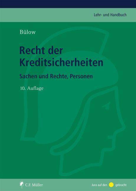 Recht der Kreditsicherheiten Sachen und Rechte, Personen
