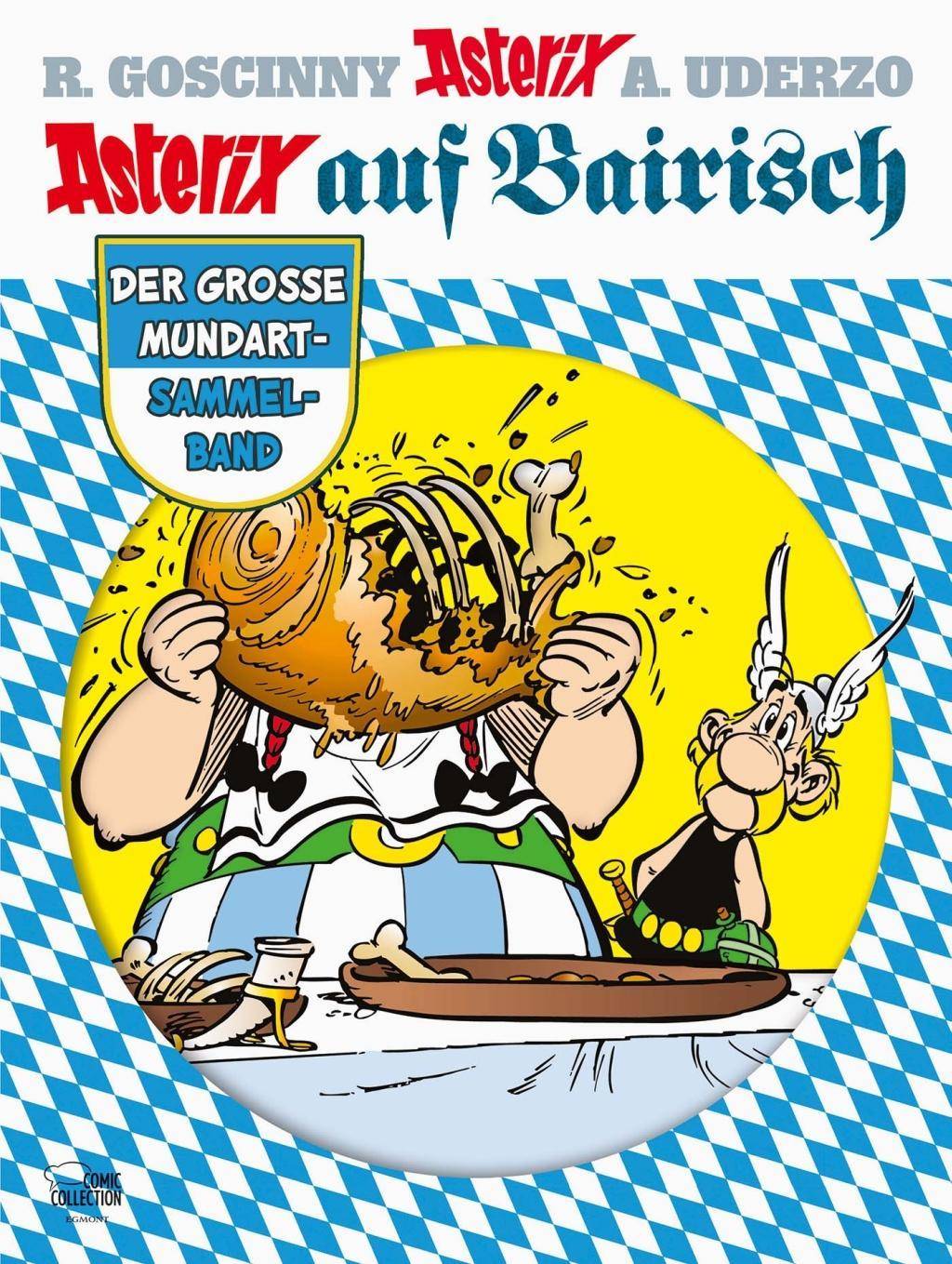Asterix auf Bairisch Der große Mundart-Sammelband