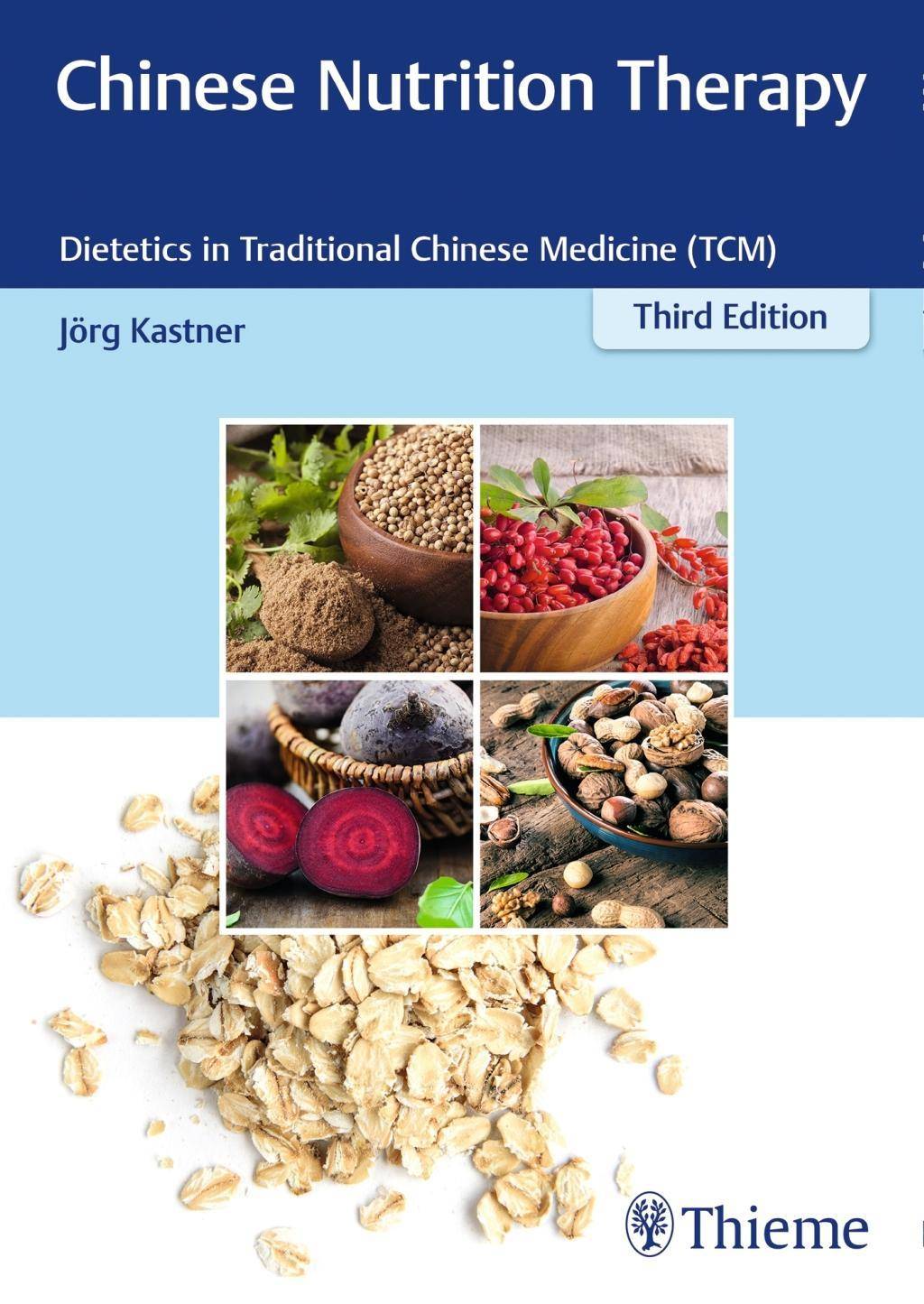 Chinese Nutrition Therapy Dietetics in Traditional Chinese Medicine (TCM)