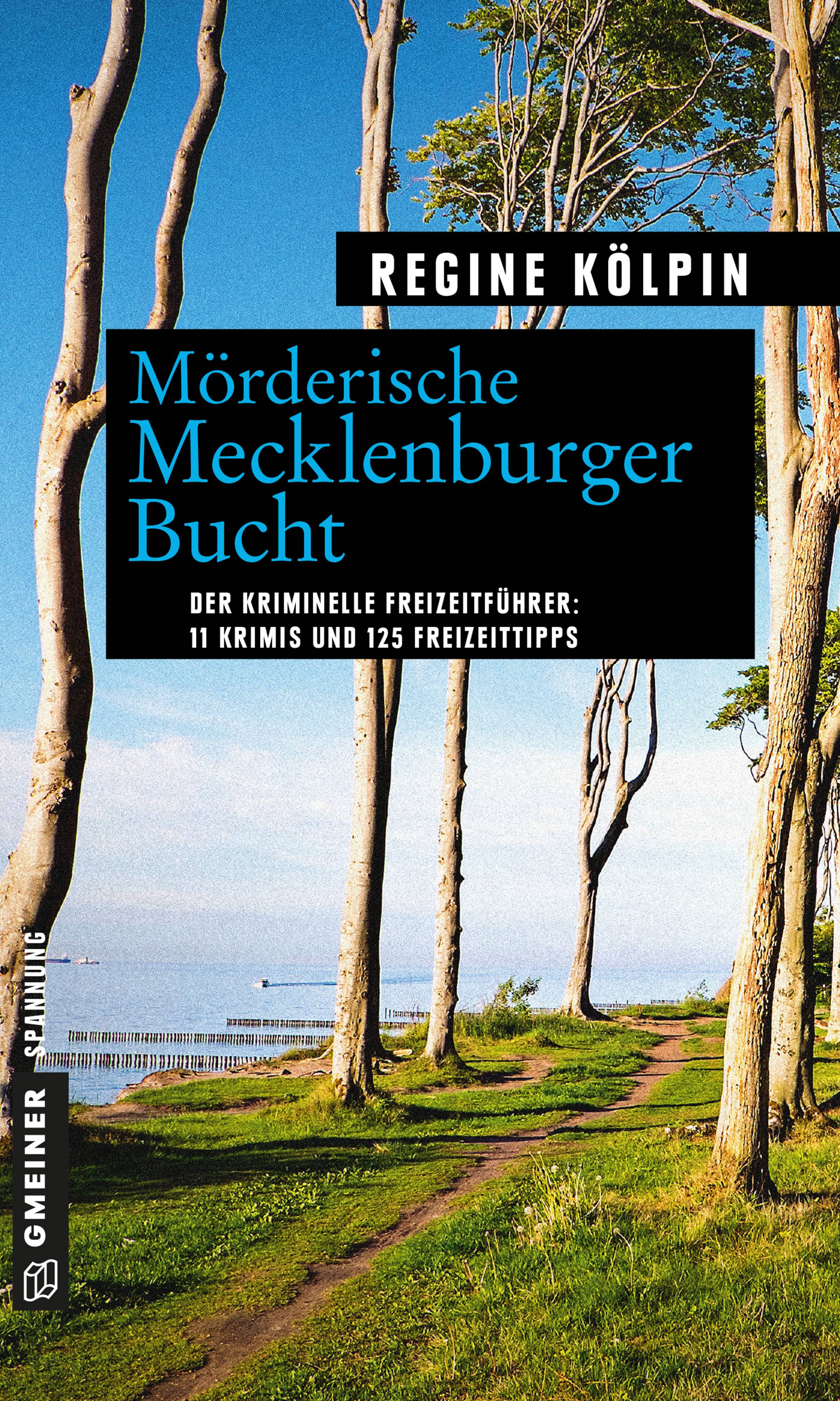 Mörderische Mecklenburger Bucht 11 Krimis und 125 Freizeittipps