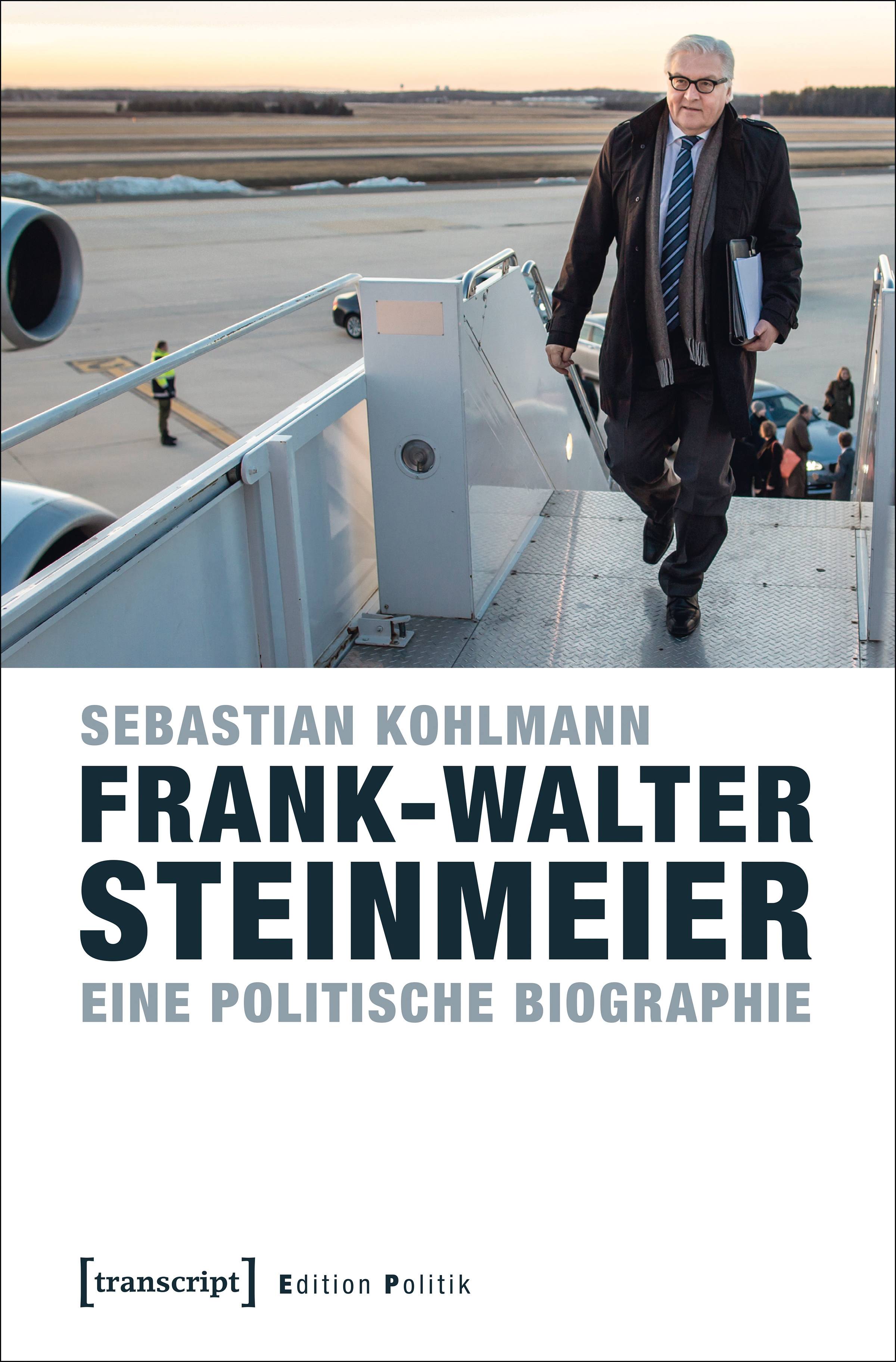 Frank-Walter Steinmeier Eine politische Biographie
