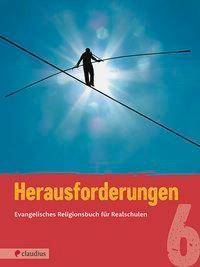 6. Jahrgangsstufe, Schülerbuch Evangelisches Religionsbuch für Realschulen