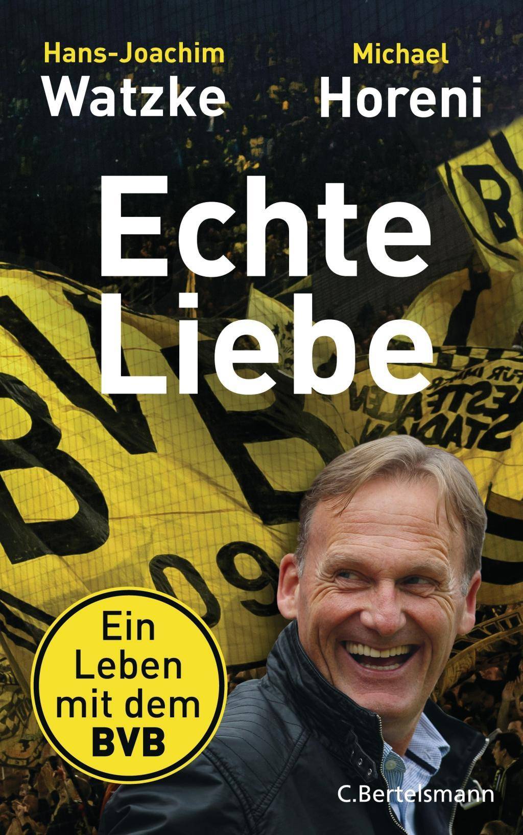 Echte Liebe Ein Leben mit dem BVB
