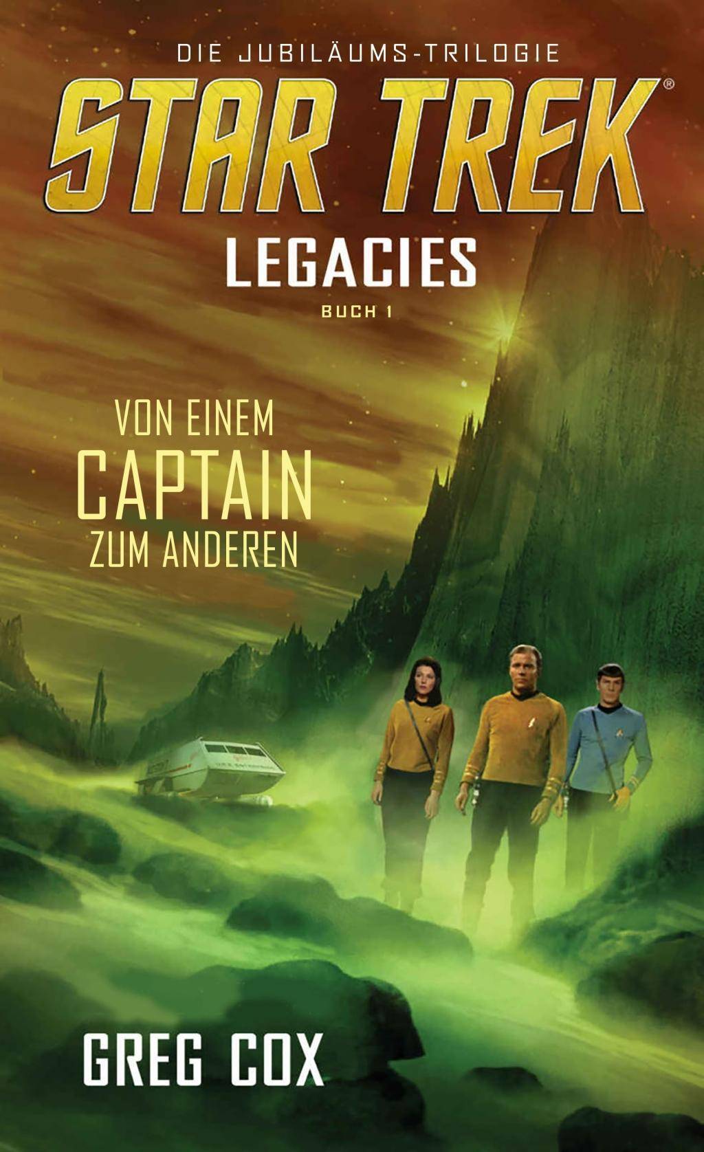 Star Trek - Legacies: Von einem Captain zum anderen Star Trek - Legacies 1