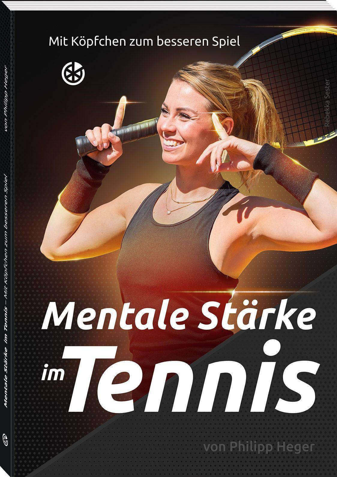 Mentale Stärke im Tennis Mit Köpfchen zum besseren Spiel