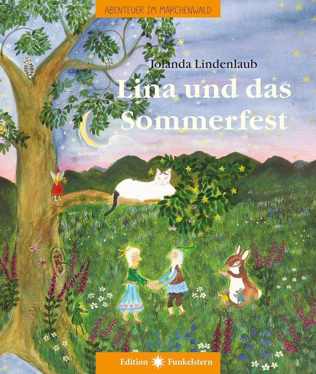 Lina und das Sommerfest Abenteuer im Märchenwald