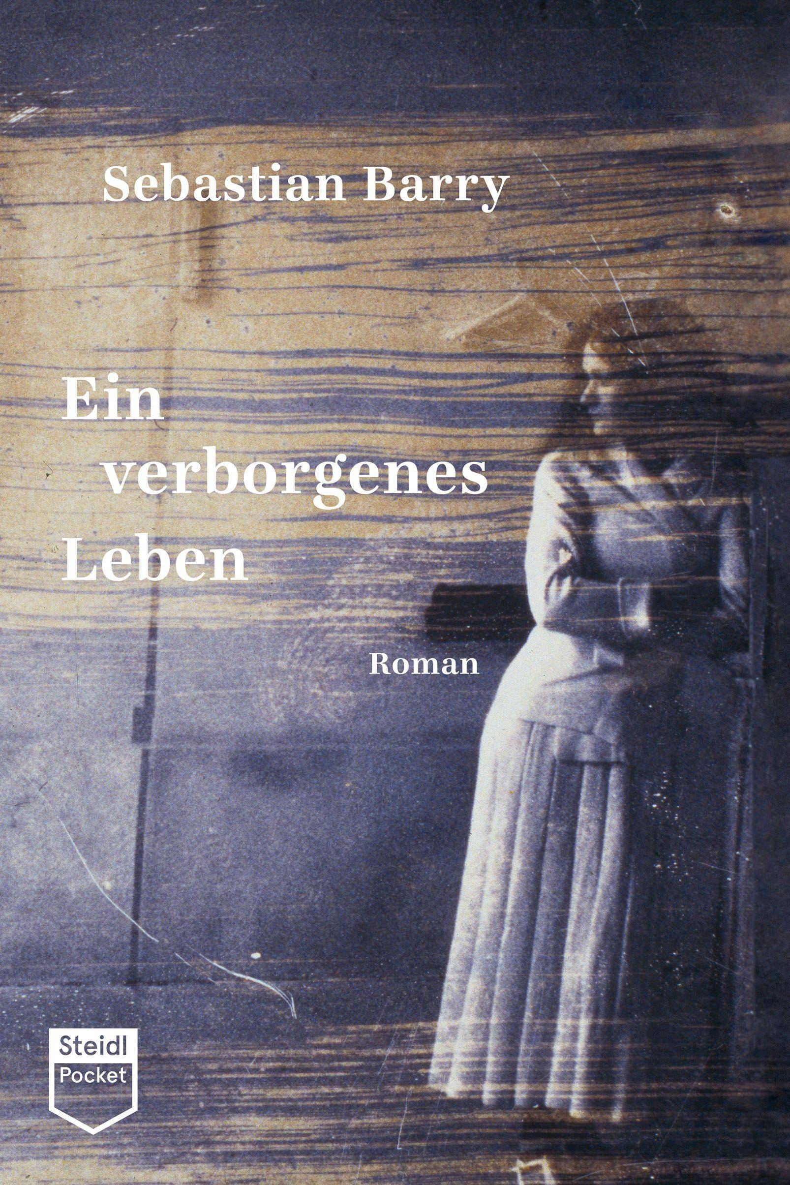 Ein verborgenes Leben (Steidl Pocket) Roman