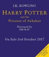 Harry Potter and the Prisoner of Azkaban Illustrated Edition. Winner of Whitbread Children's Book Award 1999