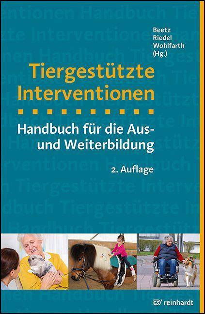 Tiergestützte Interventionen Handbuch für die Aus- und Weiterbildung