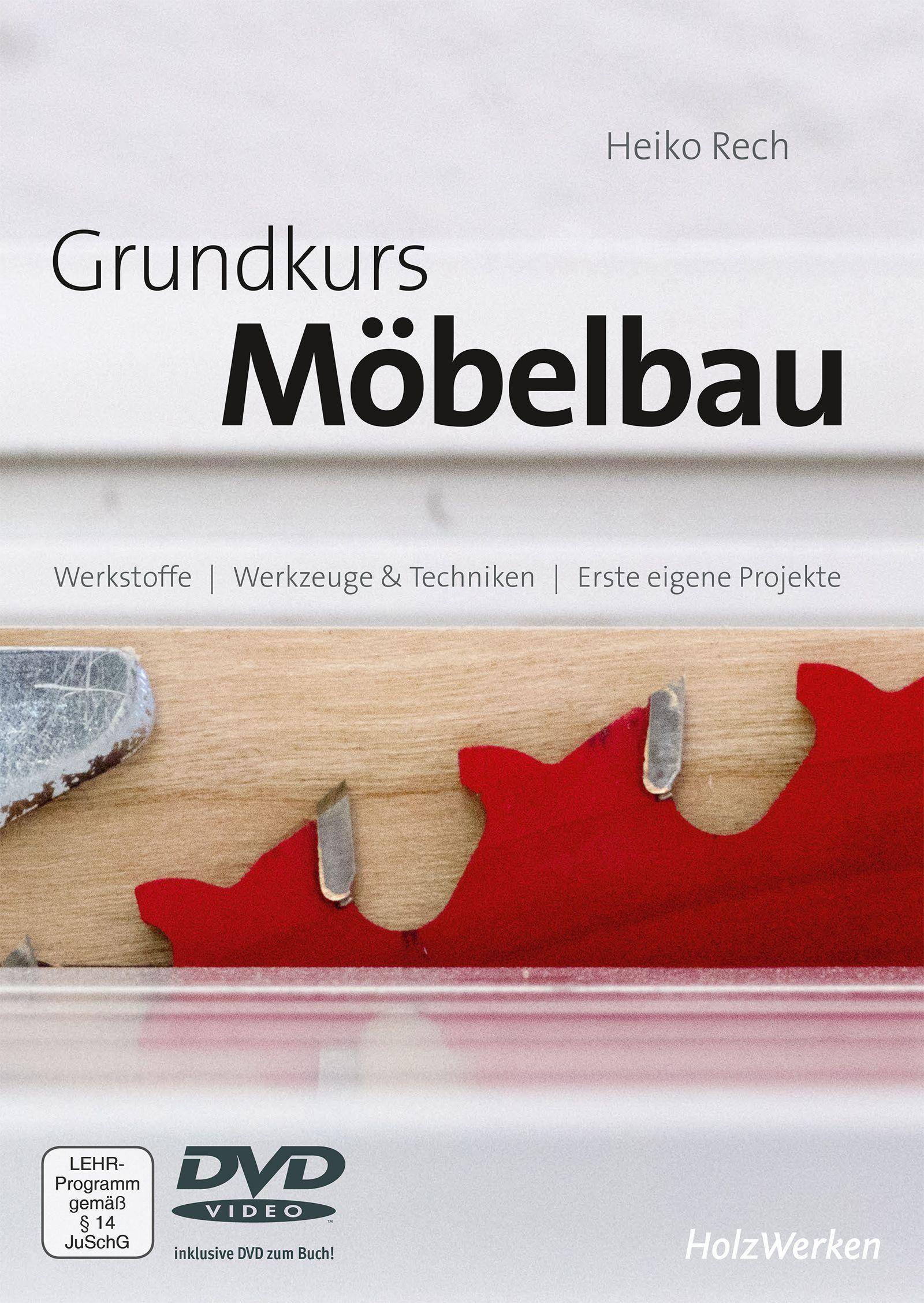 Grundkurs Möbelbau, mit DVD inkl. DVD