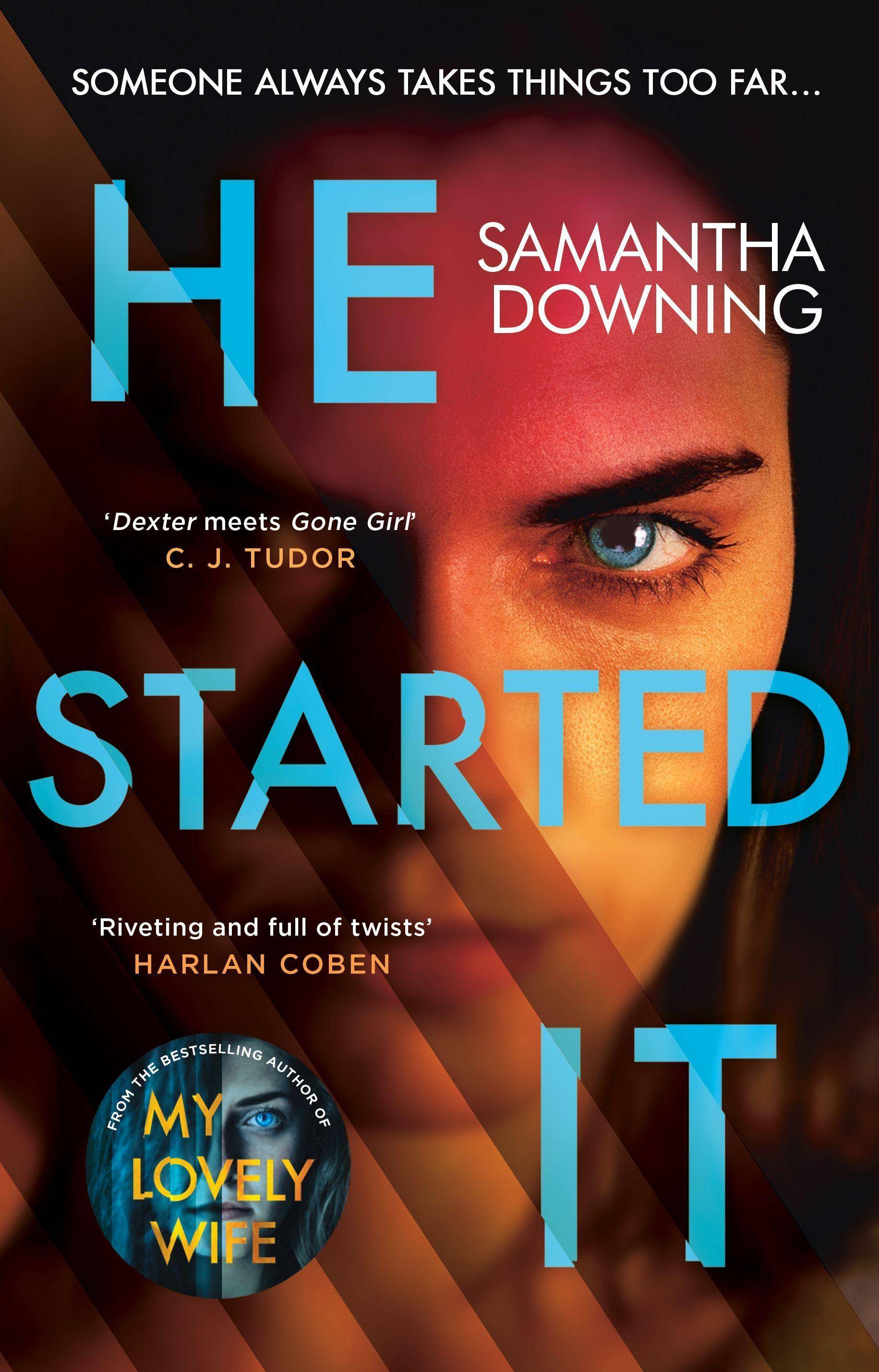He Started It The gripping Sunday Times Top 10 bestselling psychological thriller