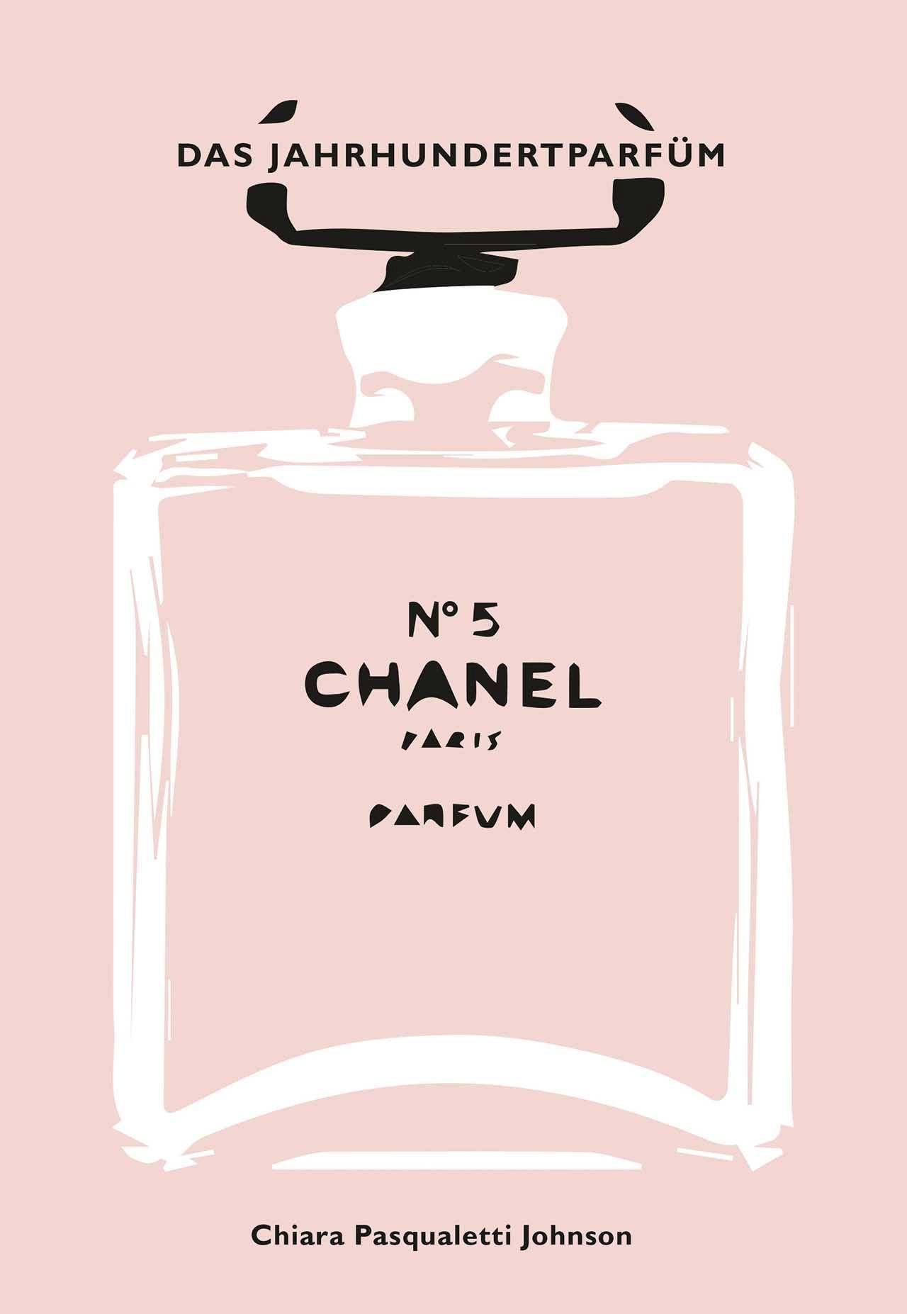 Chanel No 5 Das Jahrhundertparfüm