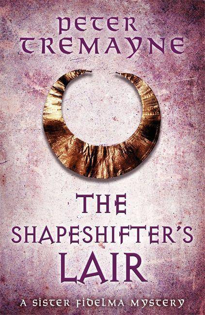 The Shapeshifter's Lair Sister Fidelma Mysteries Book 31