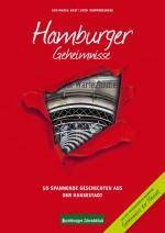 Hamburger Geheimnisse. Bd.1 50 spannende Geschichten aus der Hansestadt