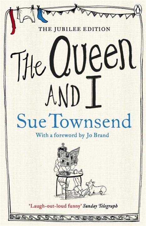 The Queen and I With a Foreword by Jo Brand