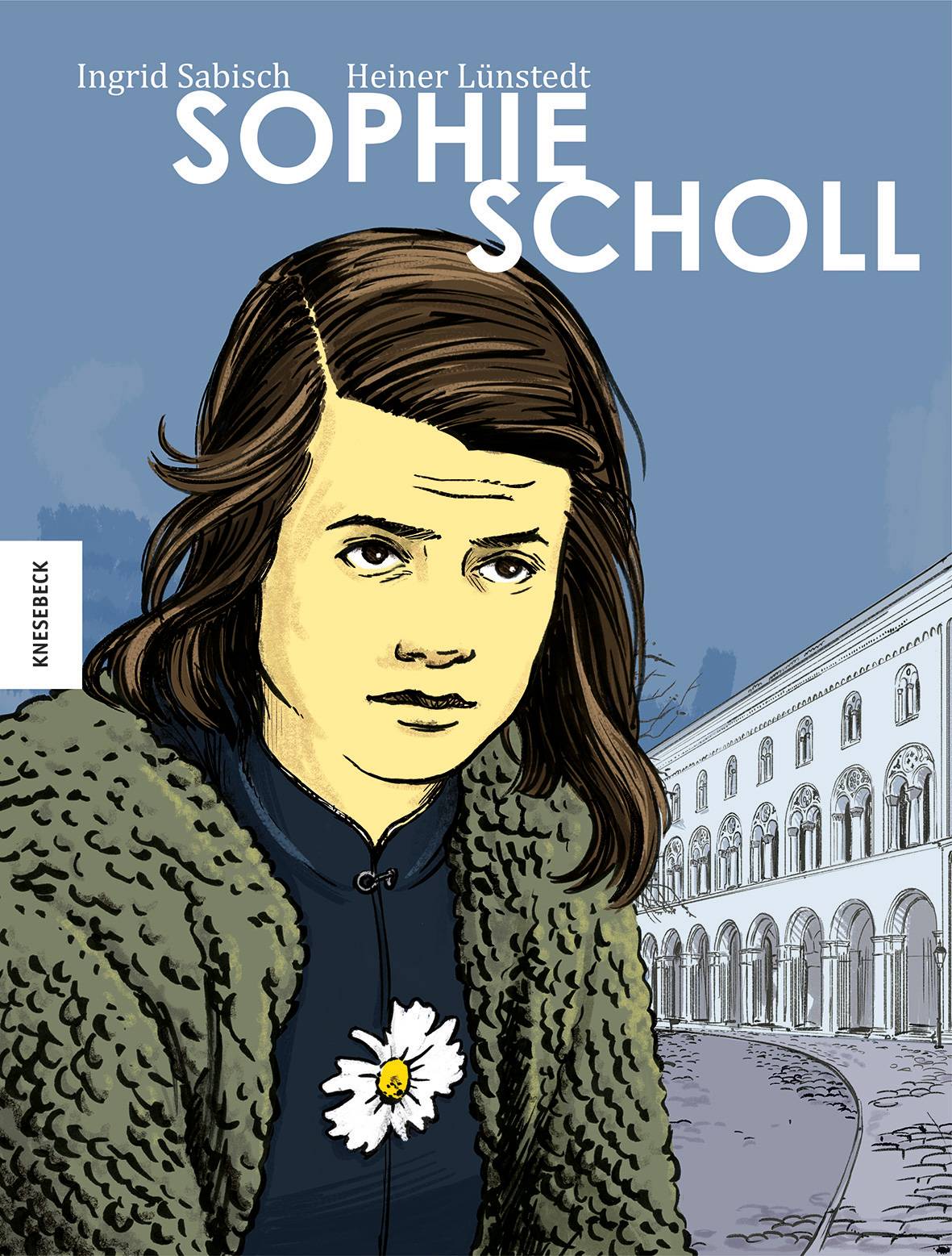 Sophie Scholl Die Comic-Biografie
