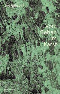 Vom Gehen im Karst Naturkunden 73