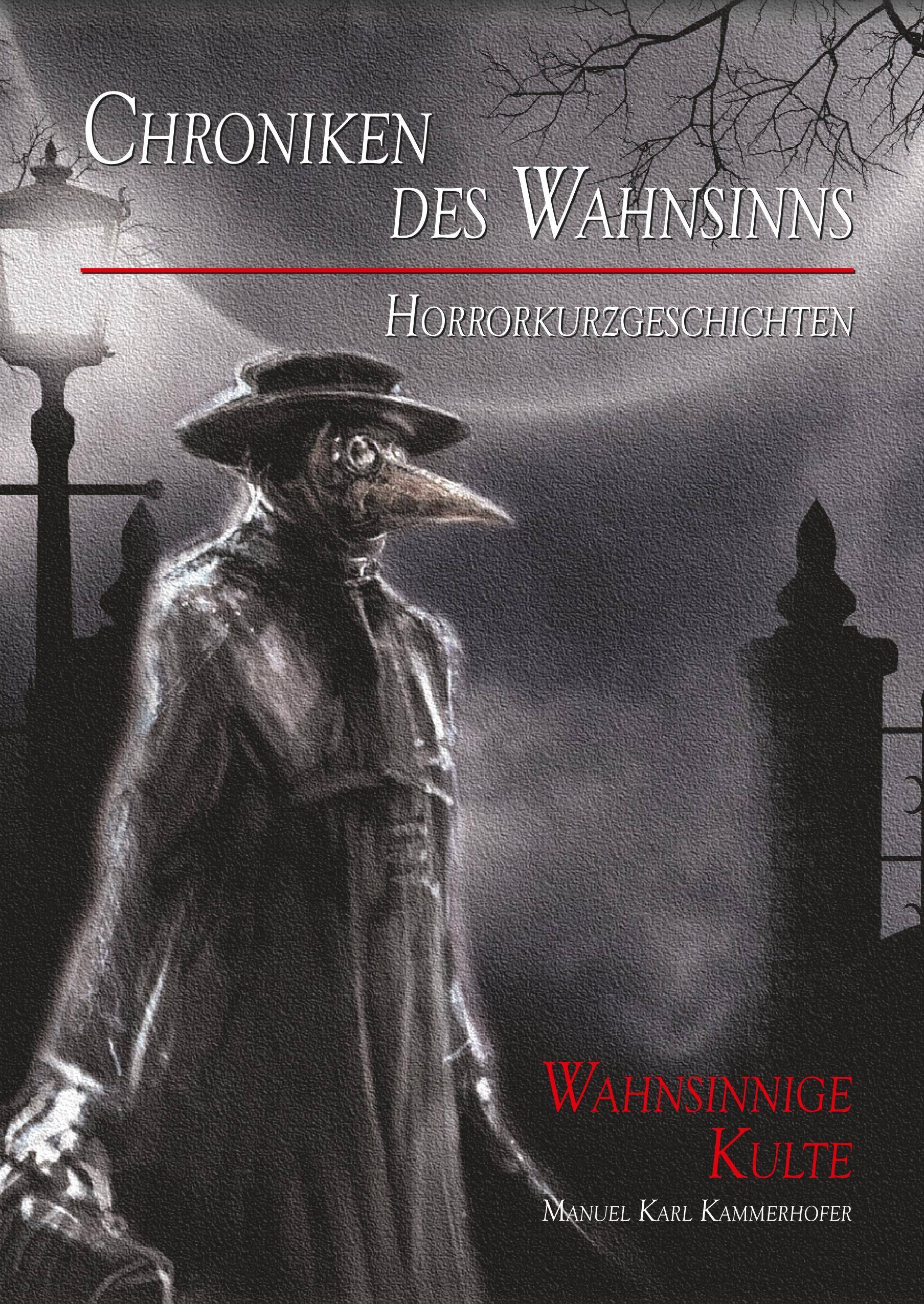 Chroniken des Wahnsinns Wahnsinnige Kulte