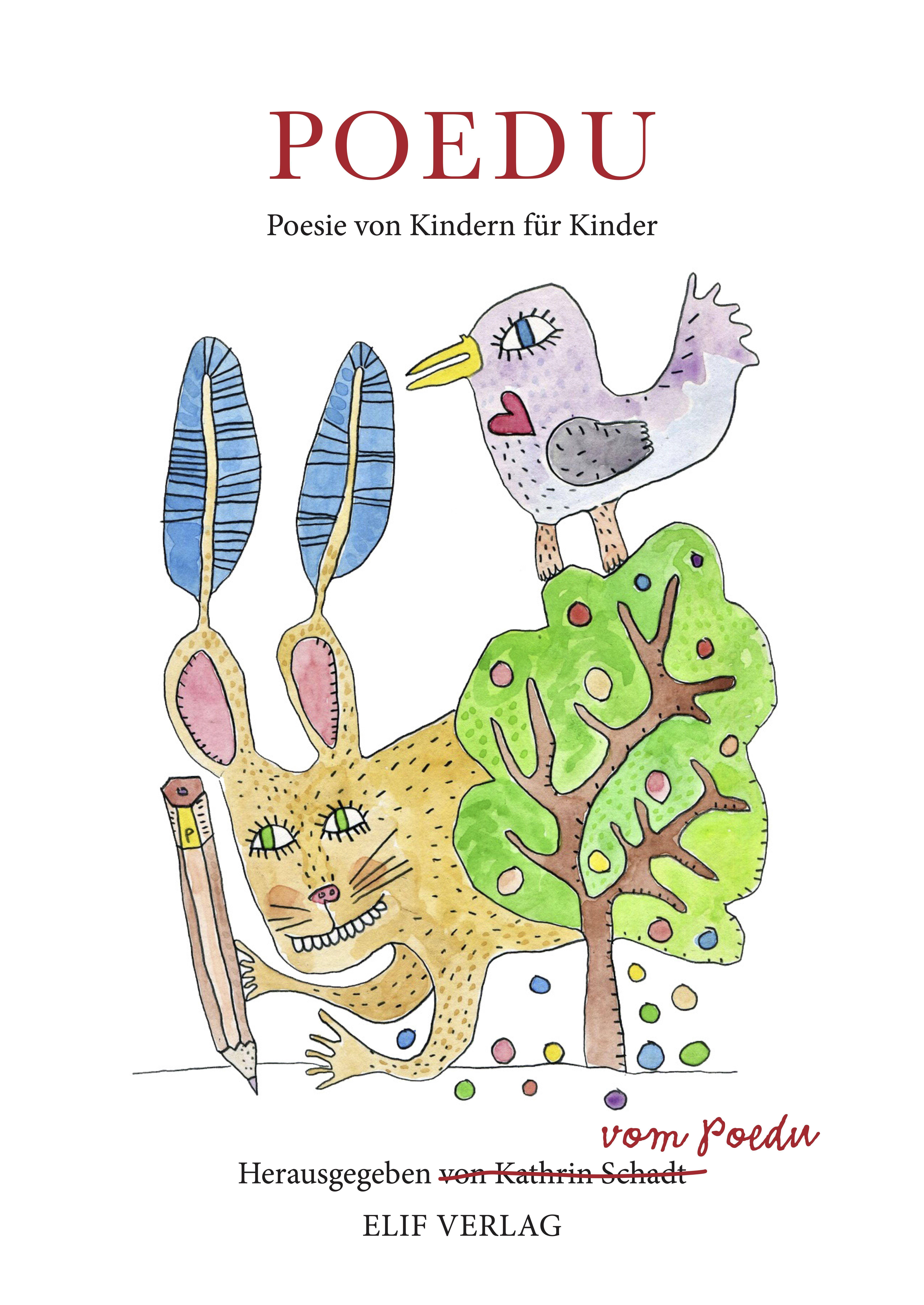 POEDU Poesie von Kindern für Kinder. Bilderbuch