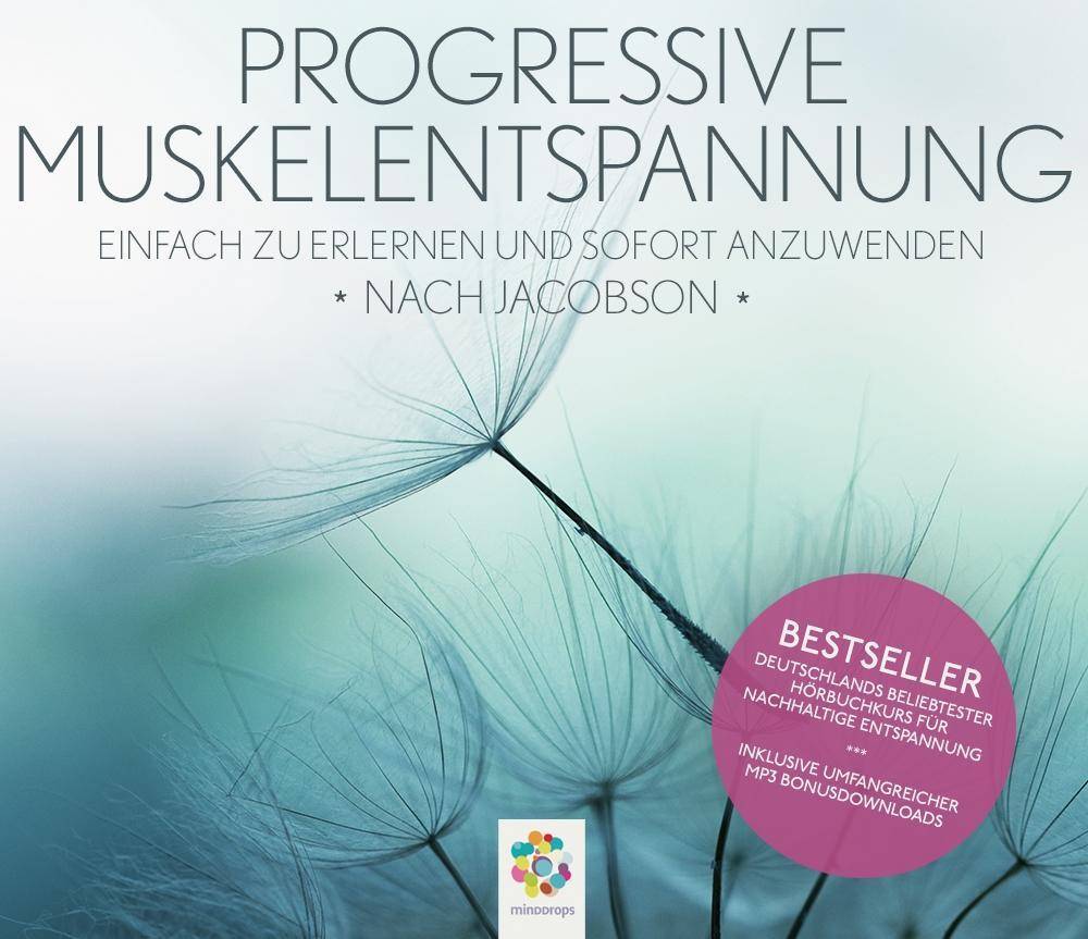 Progressive Muskelentspannung, Audio-CD Nach Jacobson - Einfach zu erlernen und sofort anzuwenden. Mit Bonusdownloads MP3, Speziell zum Einschlafen