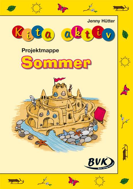 Kita aktiv - Projektmappe Sommer Kita aktiv