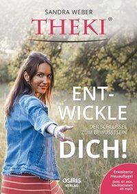 THEKI® Ent-wickle dich!, mit MP3-CD Der Schlüssel zum Bewusstsein. Meditationen als mp3