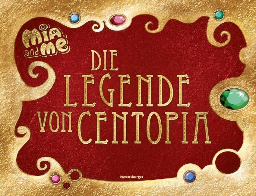 Mia and me: Die Legende von Centopia Mia and me