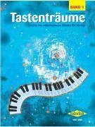 Tastenträume 1 (leicht bis mittelschwer). Bd.1 Leichte bis mittelschwere Stücke für Klavier