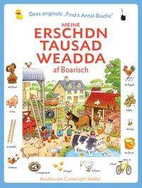 Meine erschdn tausad Weadda af Boarisch Bilderbuch