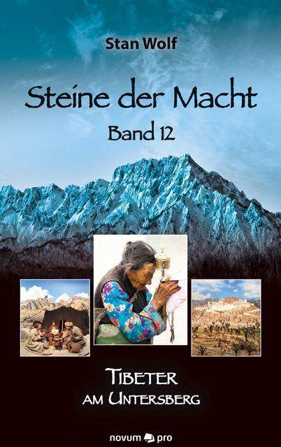Steine der Macht - Band 12 Tibeter am Untersberg