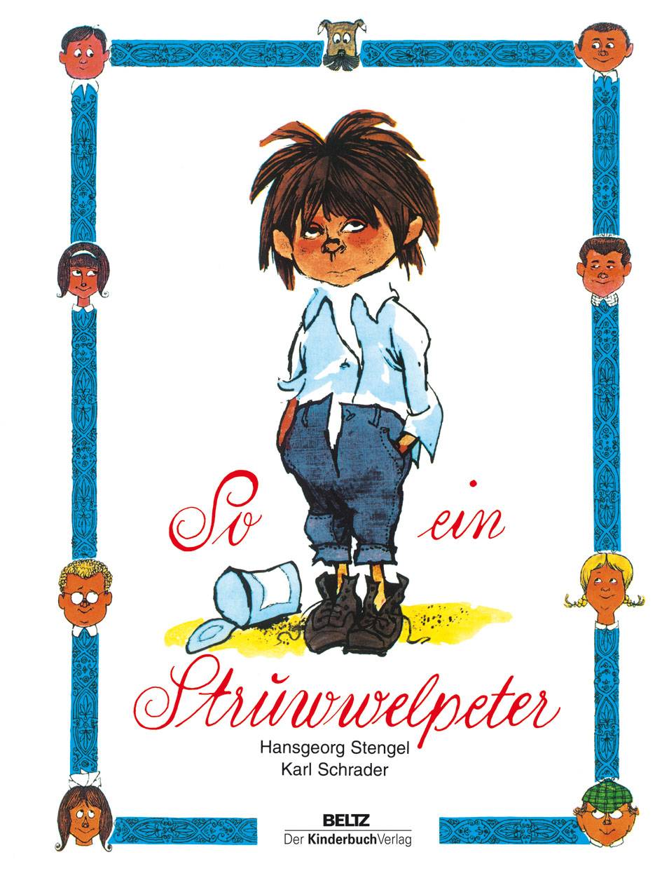 So ein Struwwelpeter Lustige Geschichten und drollige Bilder