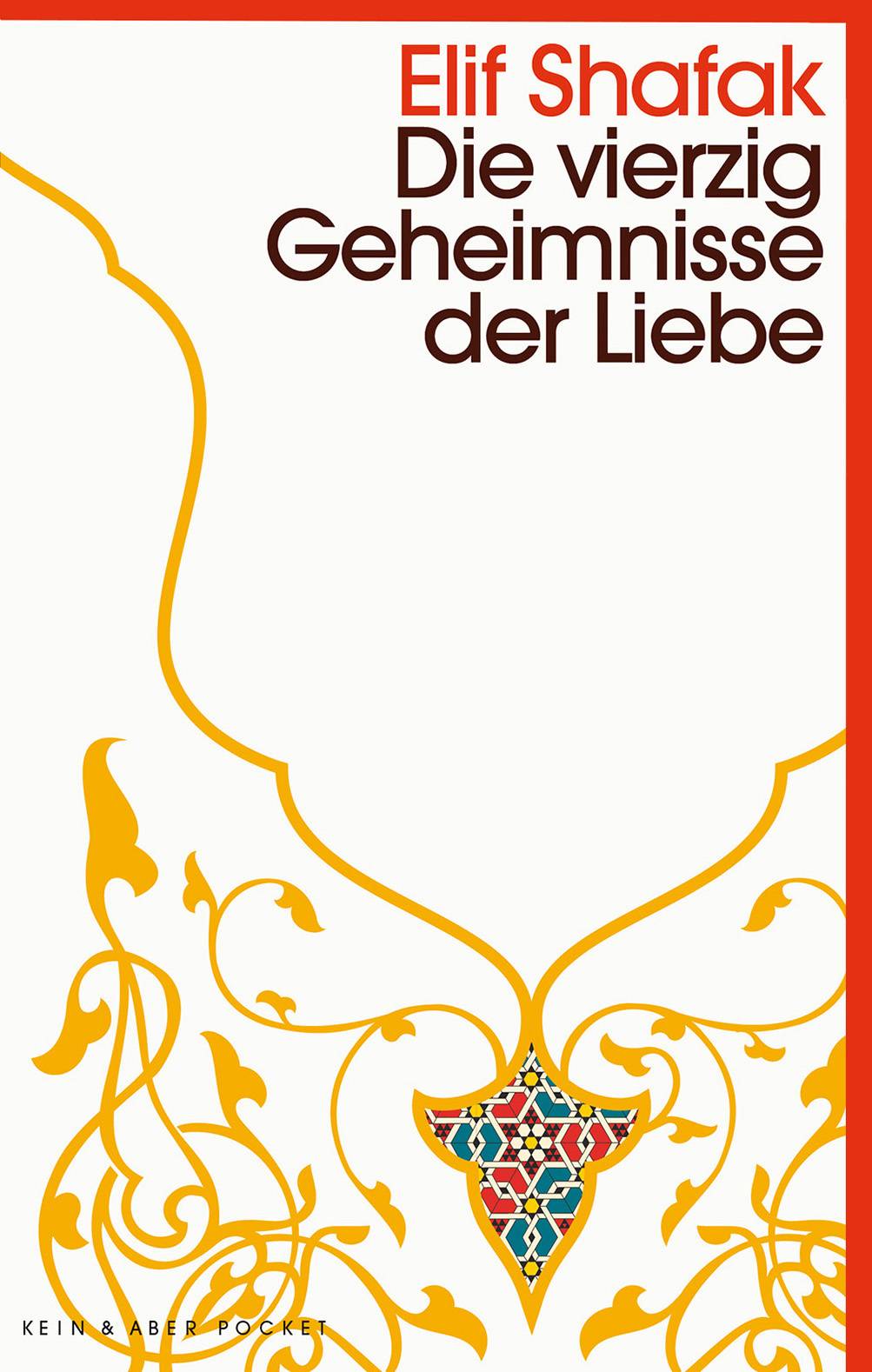 Die vierzig Geheimnisse der Liebe Kein & Aber Pocket